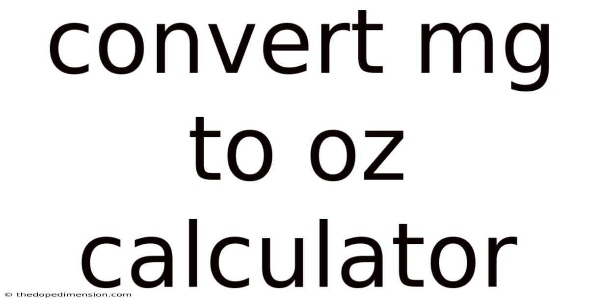 Convert Mg To Oz Calculator