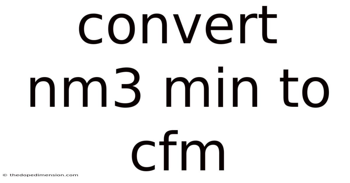 Convert Nm3 Min To Cfm