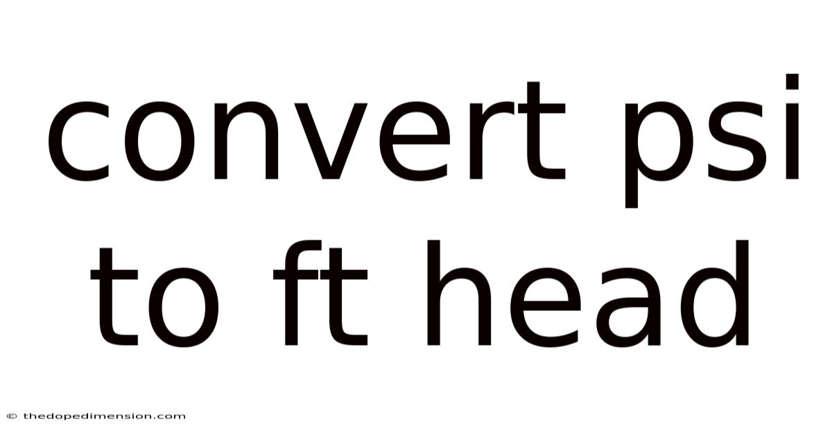 Convert Psi To Ft Head