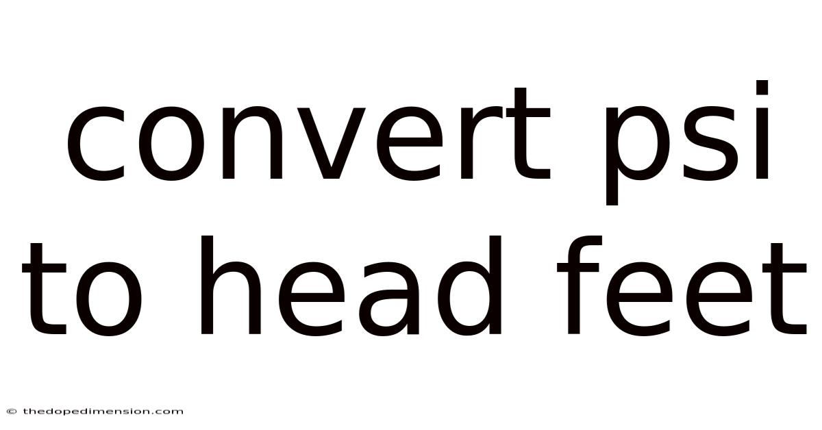 Convert Psi To Head Feet