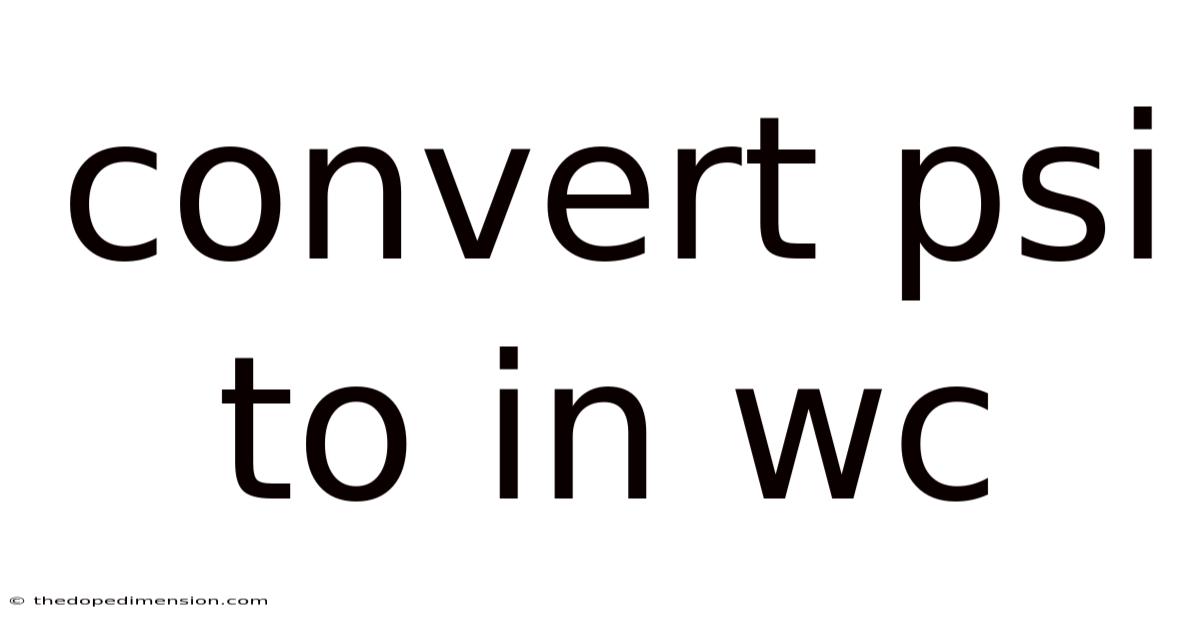 Convert Psi To In Wc