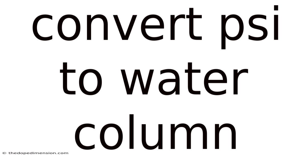 Convert Psi To Water Column
