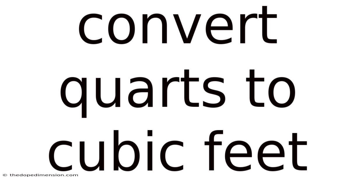 Convert Quarts To Cubic Feet