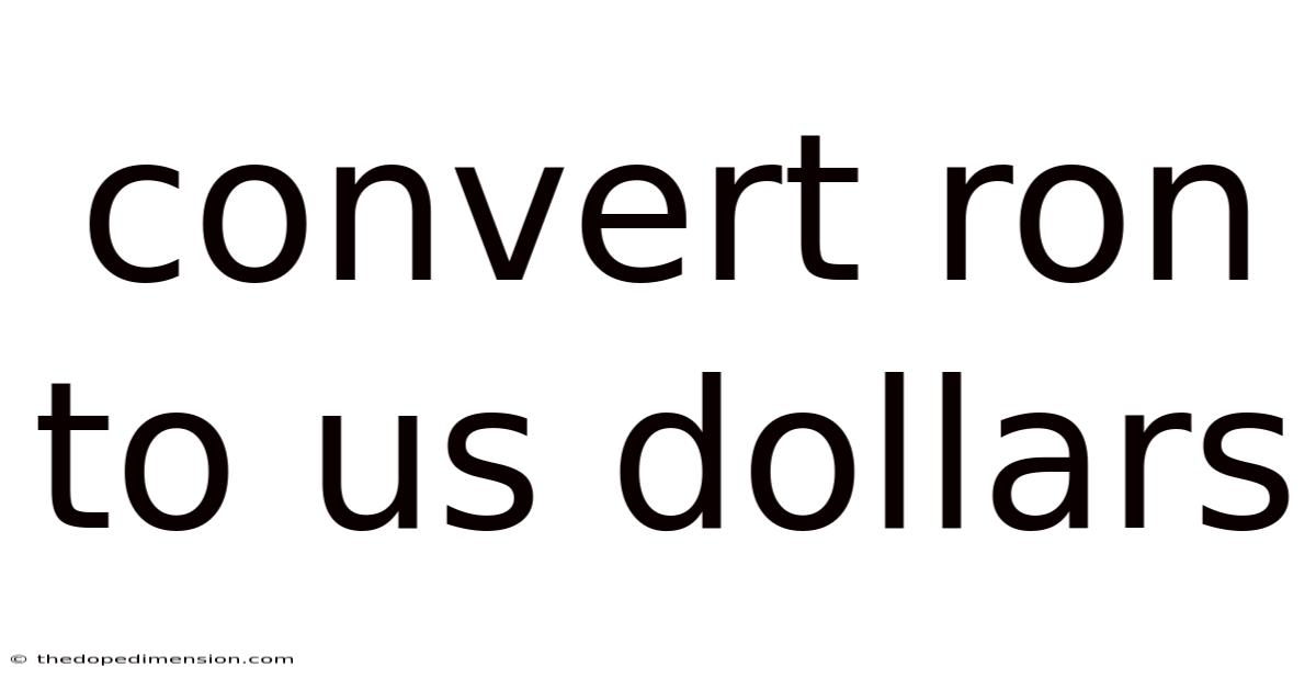 Convert Ron To Us Dollars