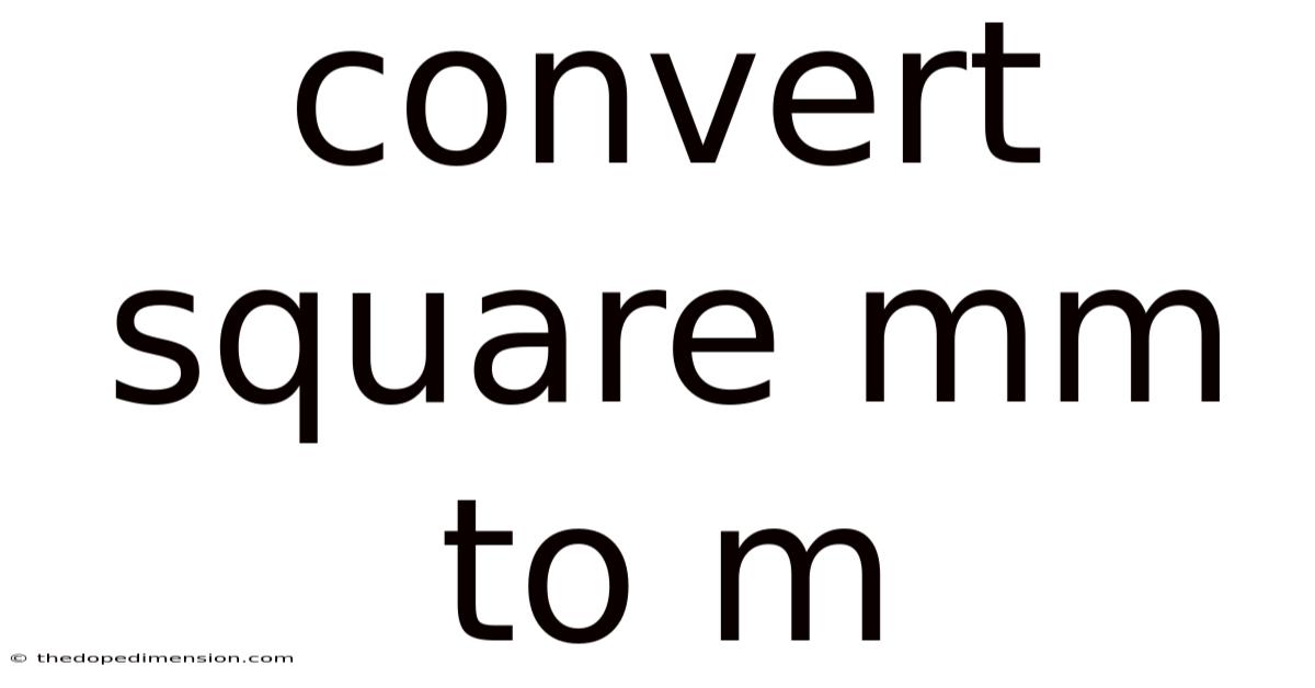 Convert Square Mm To M