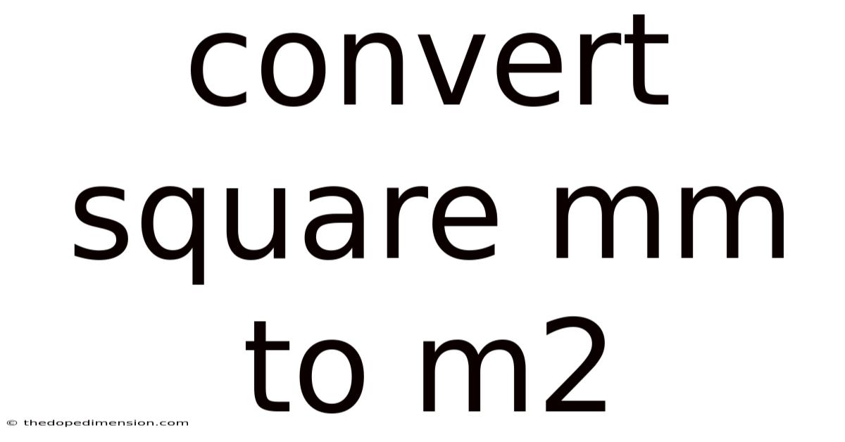 Convert Square Mm To M2