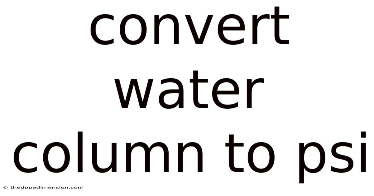 Convert Water Column To Psi