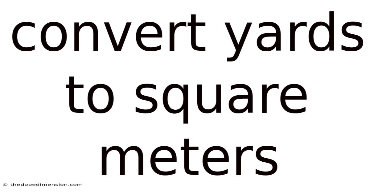 Convert Yards To Square Meters