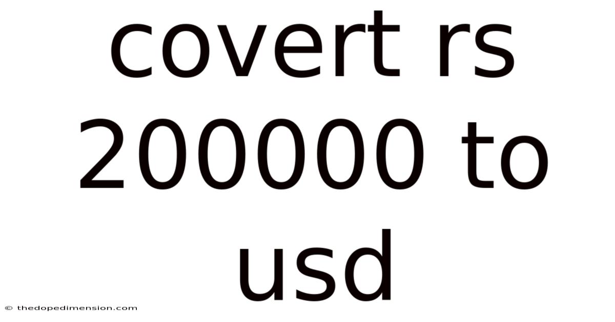 Covert Rs 200000 To Usd