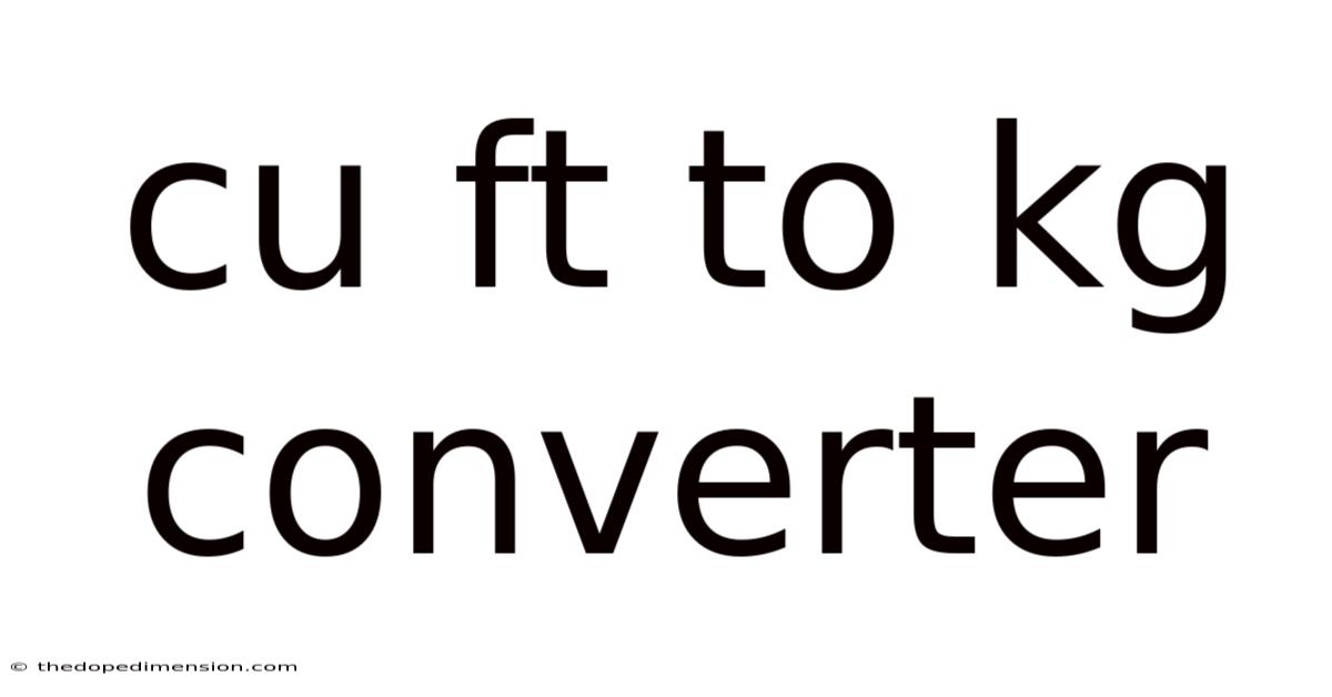Cu Ft To Kg Converter