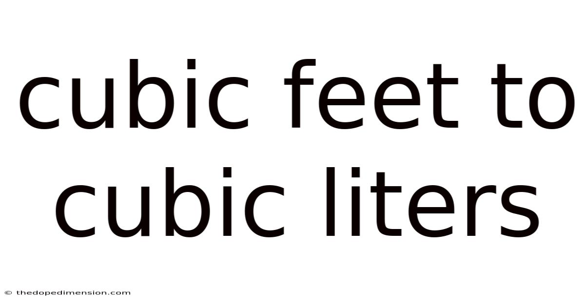 Cubic Feet To Cubic Liters