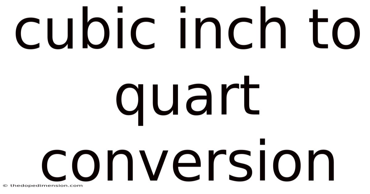 Cubic Inch To Quart Conversion