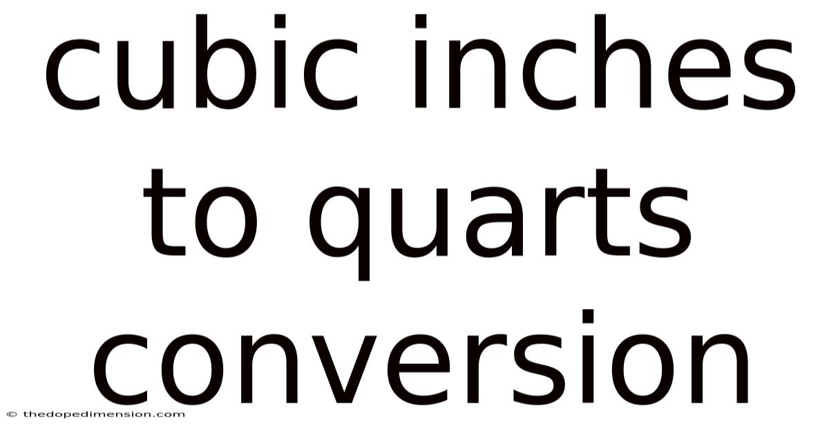 Cubic Inches To Quarts Conversion