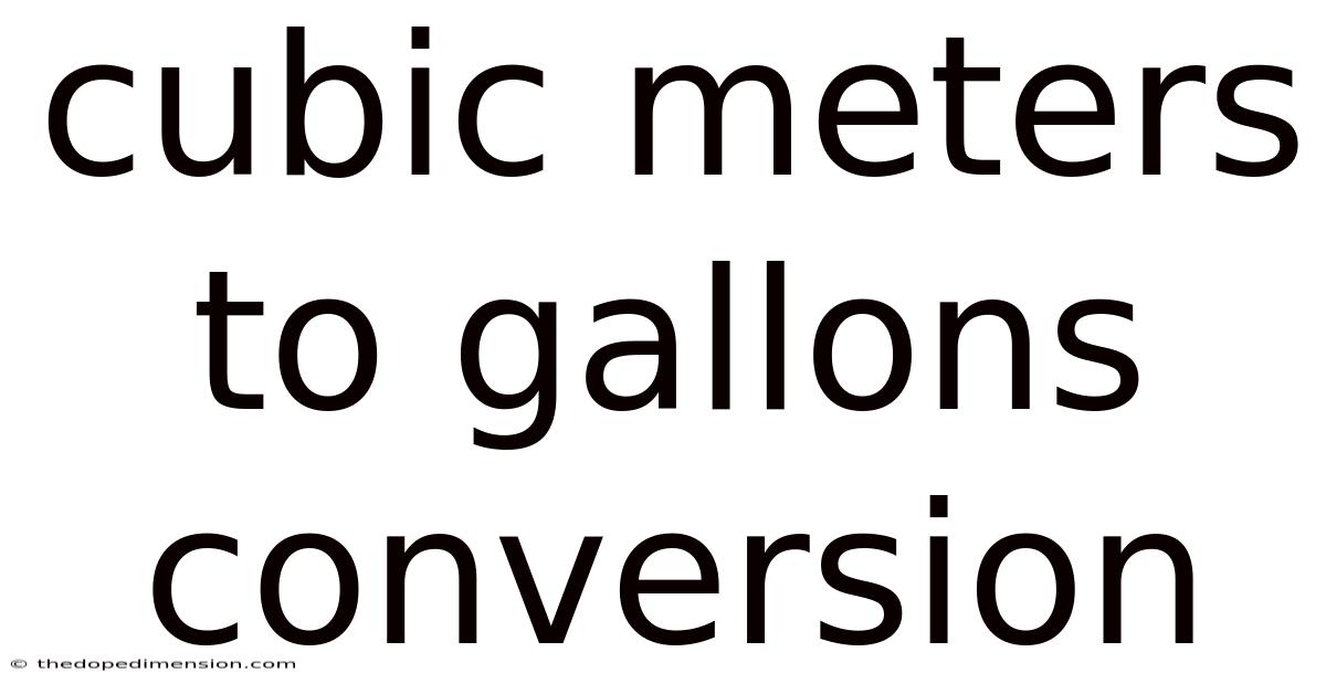 Cubic Meters To Gallons Conversion
