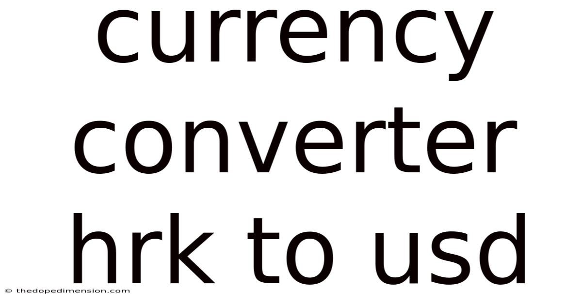 Currency Converter Hrk To Usd
