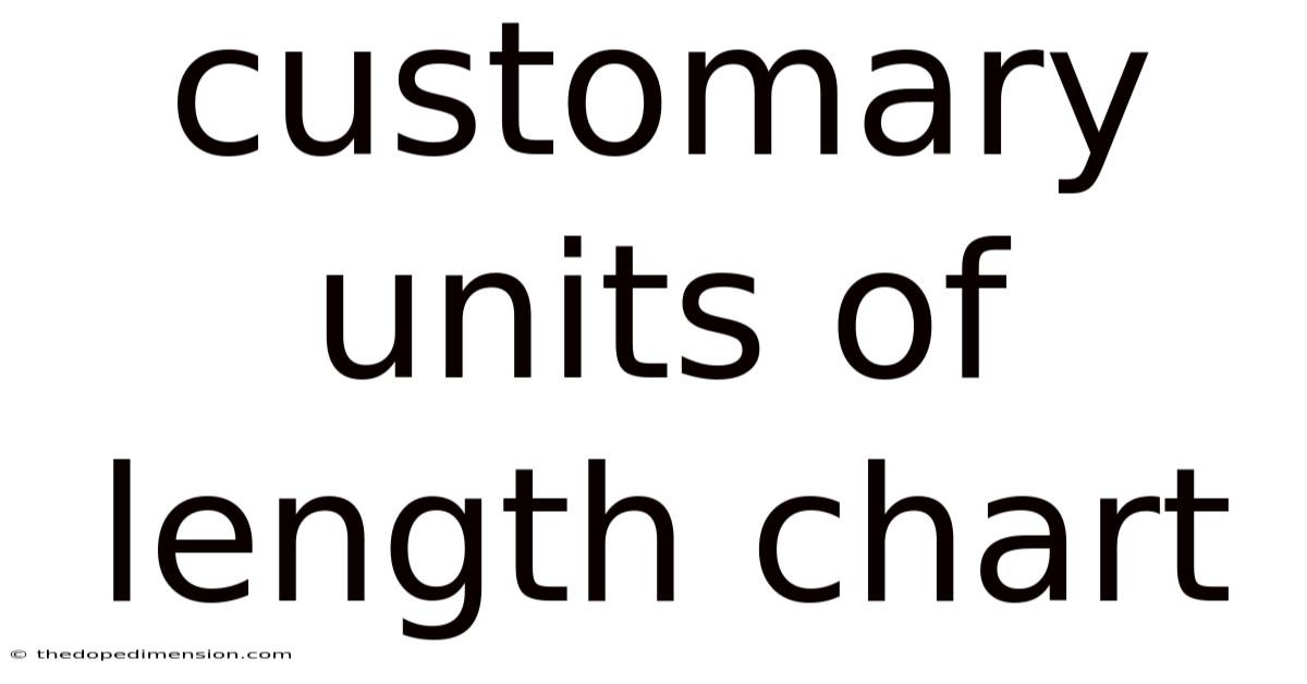 Customary Units Of Length Chart