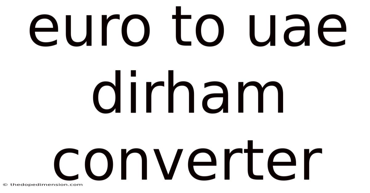 Euro To Uae Dirham Converter