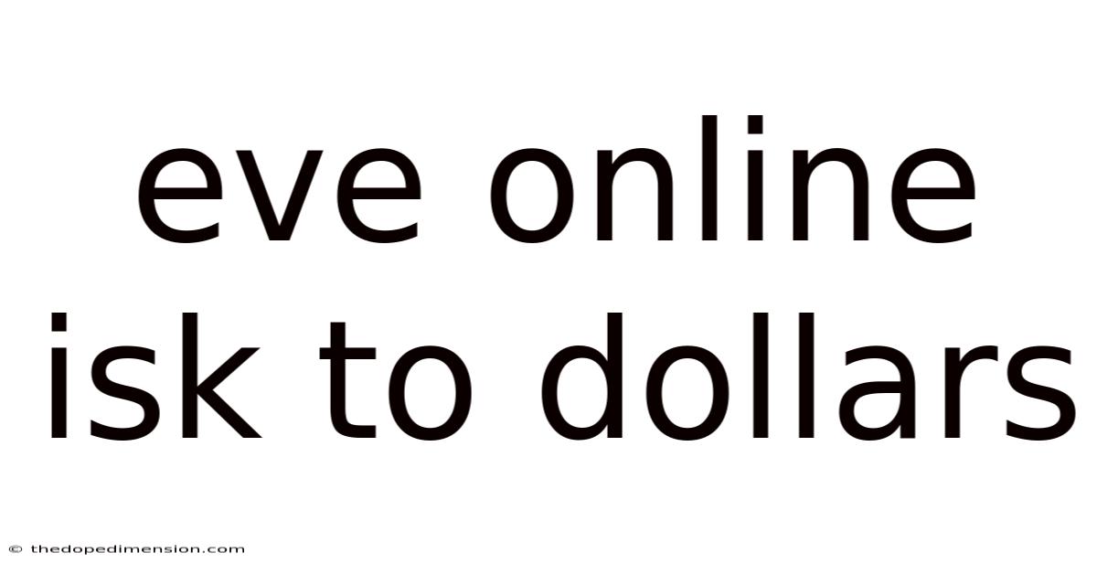 Eve Online Isk To Dollars