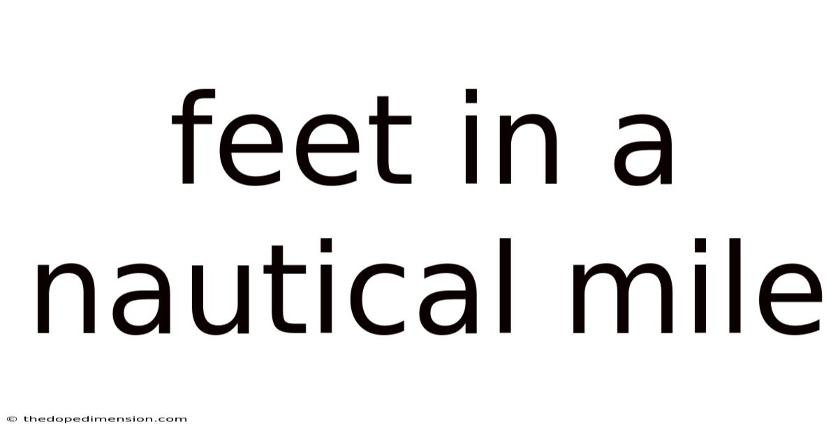 Feet In A Nautical Mile