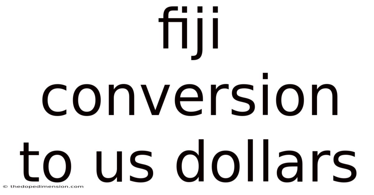 Fiji Conversion To Us Dollars