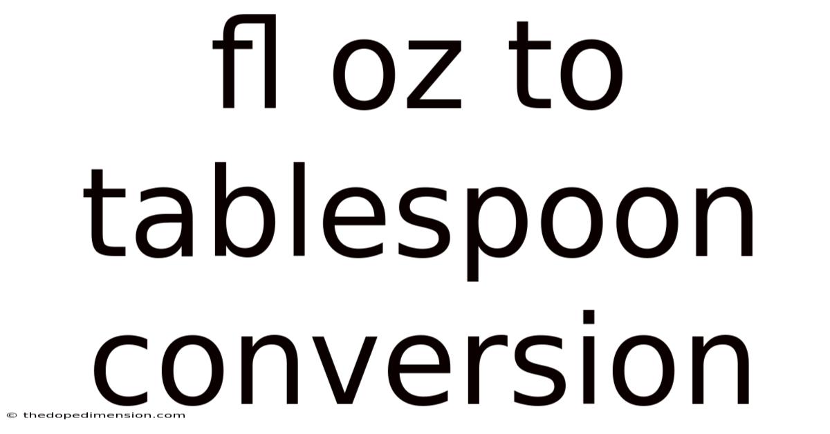 Fl Oz To Tablespoon Conversion