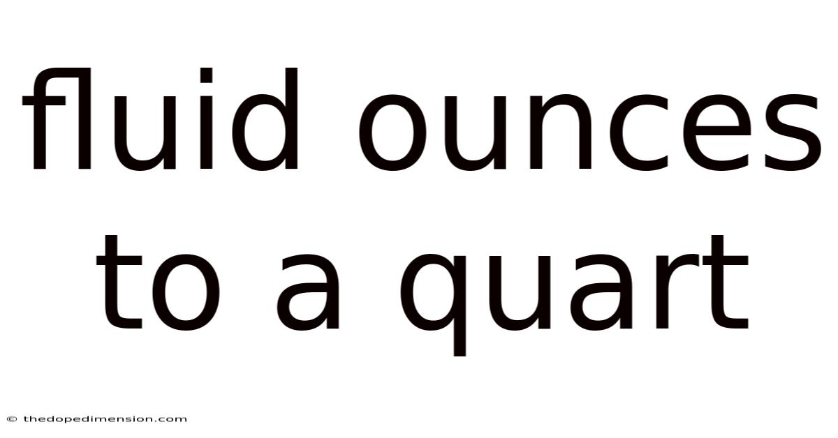 Fluid Ounces To A Quart