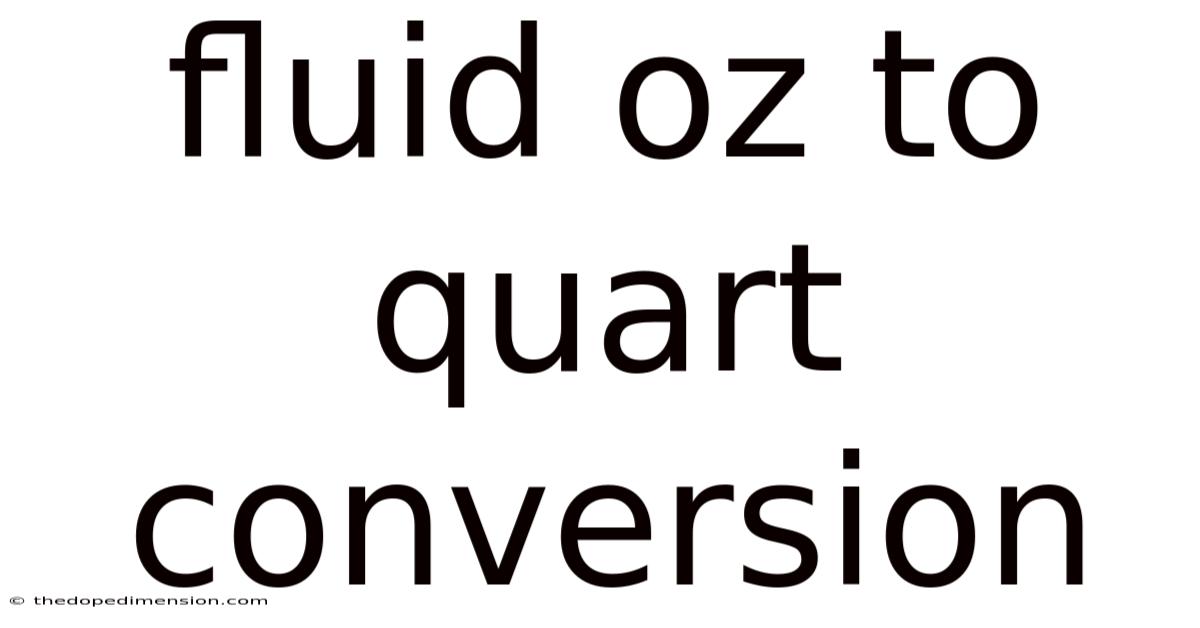 Fluid Oz To Quart Conversion