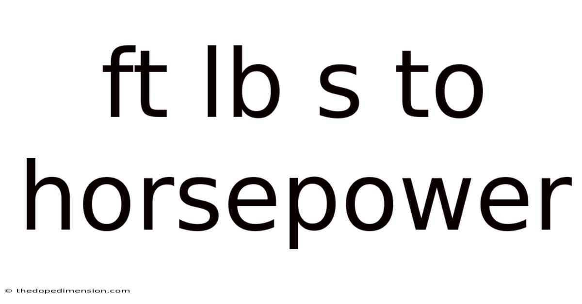 Ft Lb S To Horsepower
