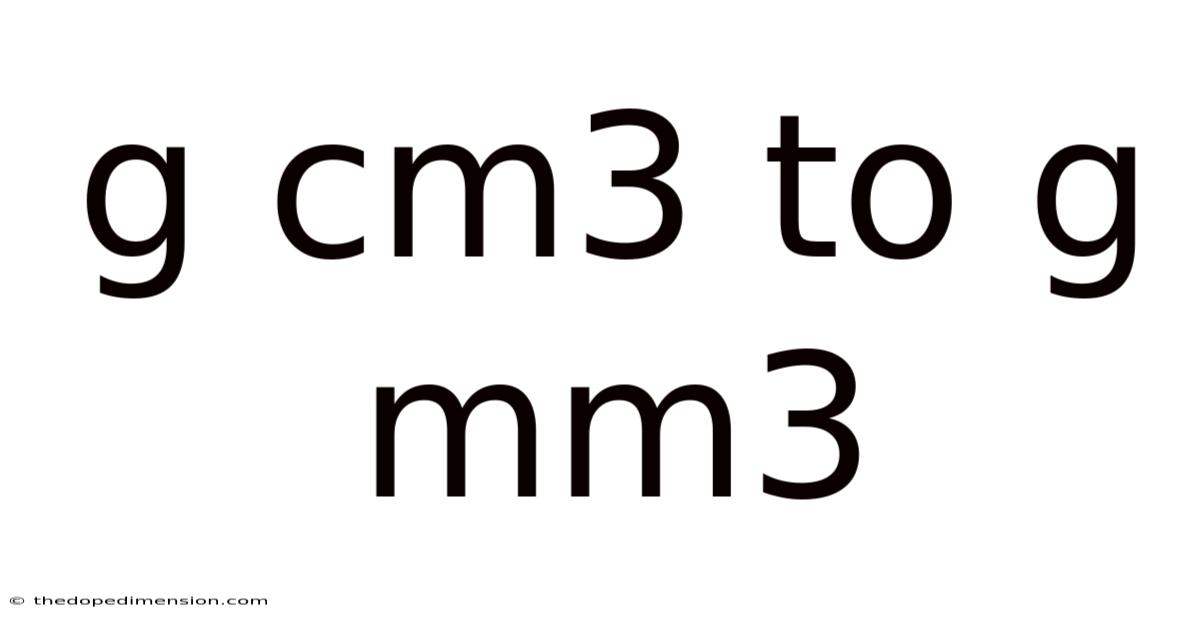 G Cm3 To G Mm3