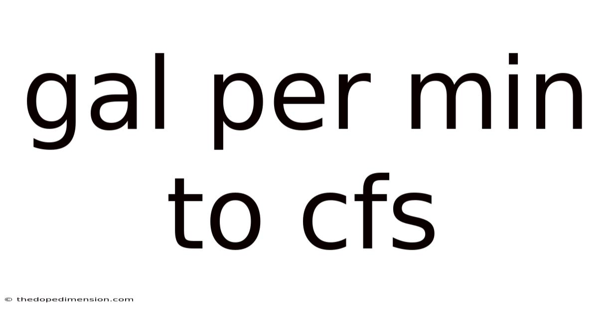 Gal Per Min To Cfs