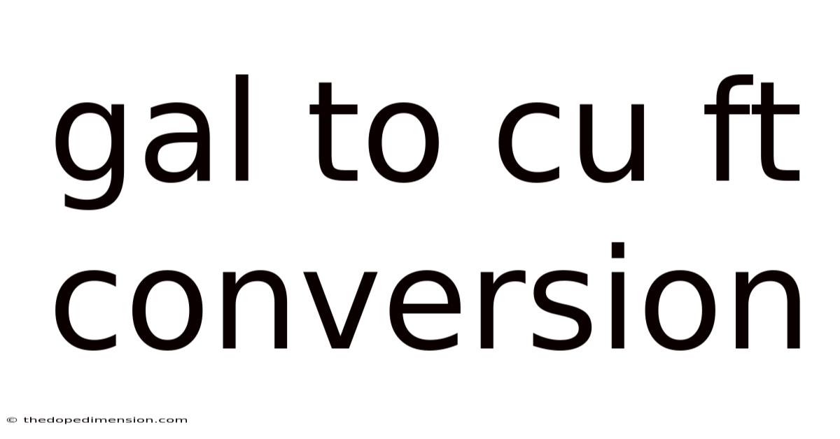 Gal To Cu Ft Conversion
