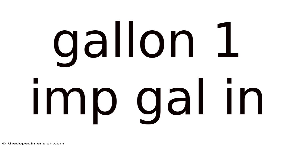 Gallon 1 Imp Gal In