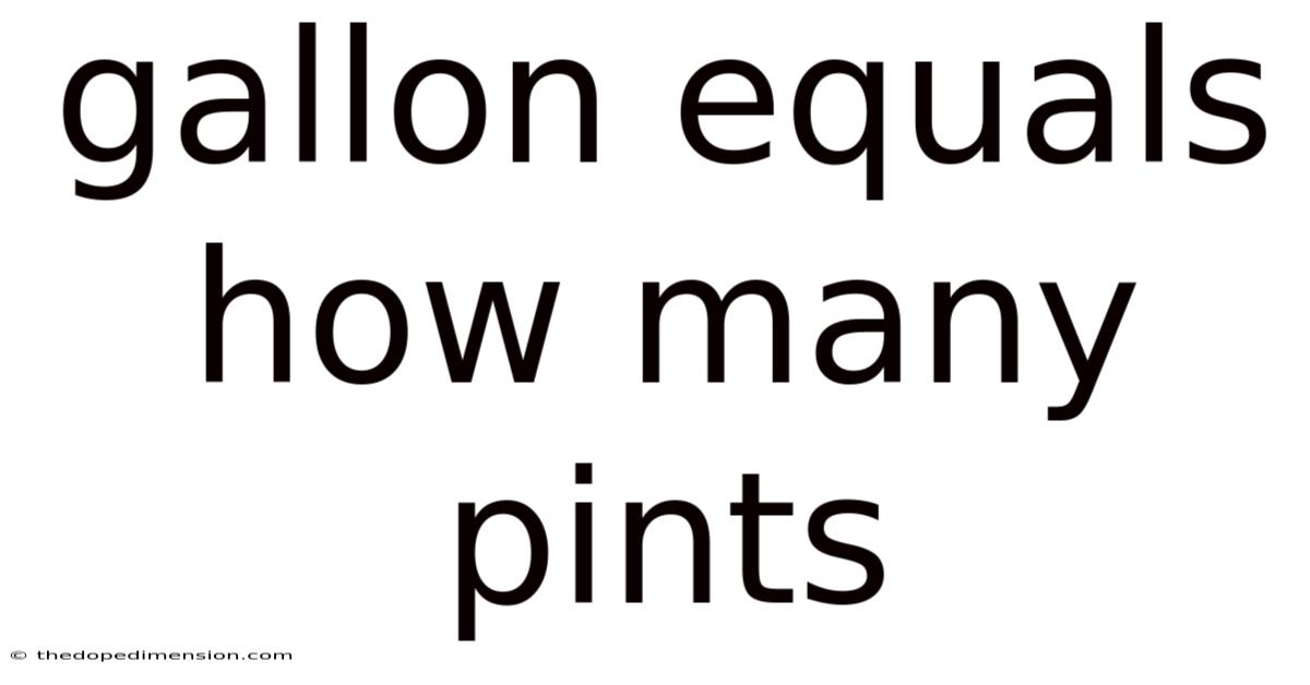 Gallon Equals How Many Pints