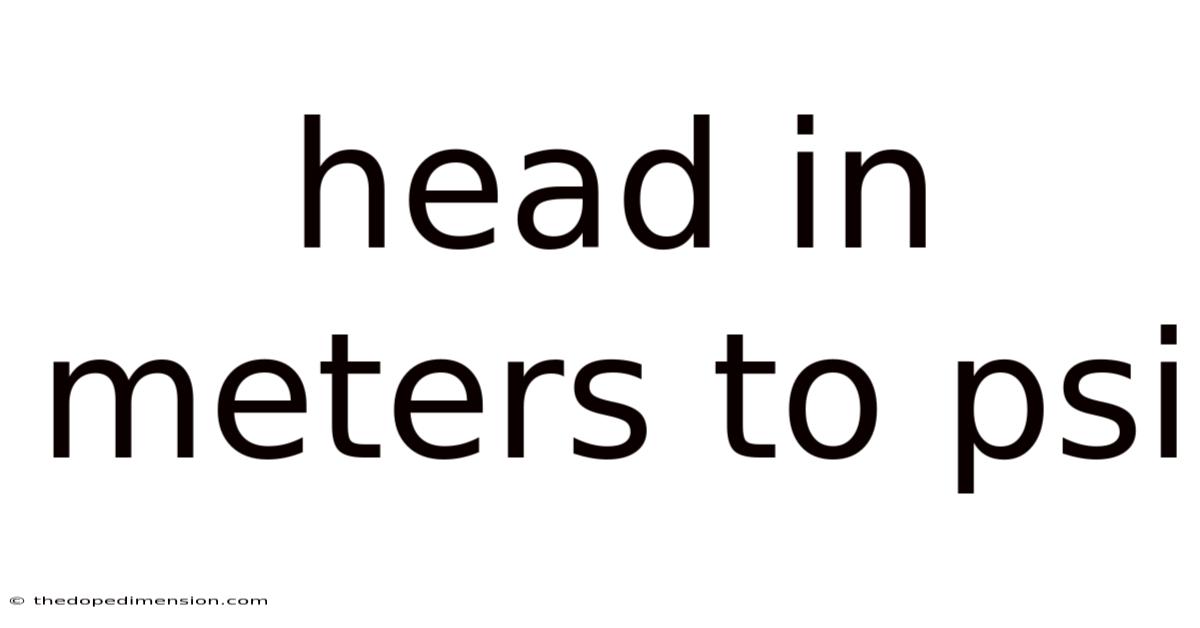 Head In Meters To Psi