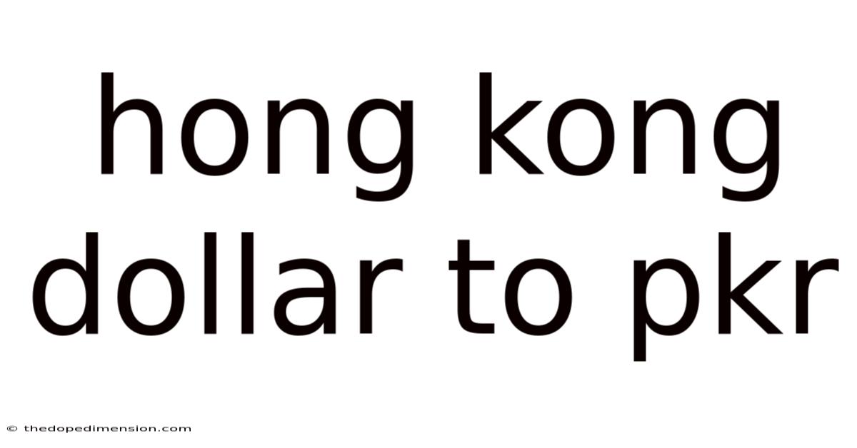 Hong Kong Dollar To Pkr