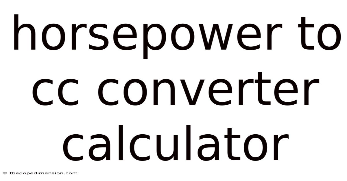 Horsepower To Cc Converter Calculator
