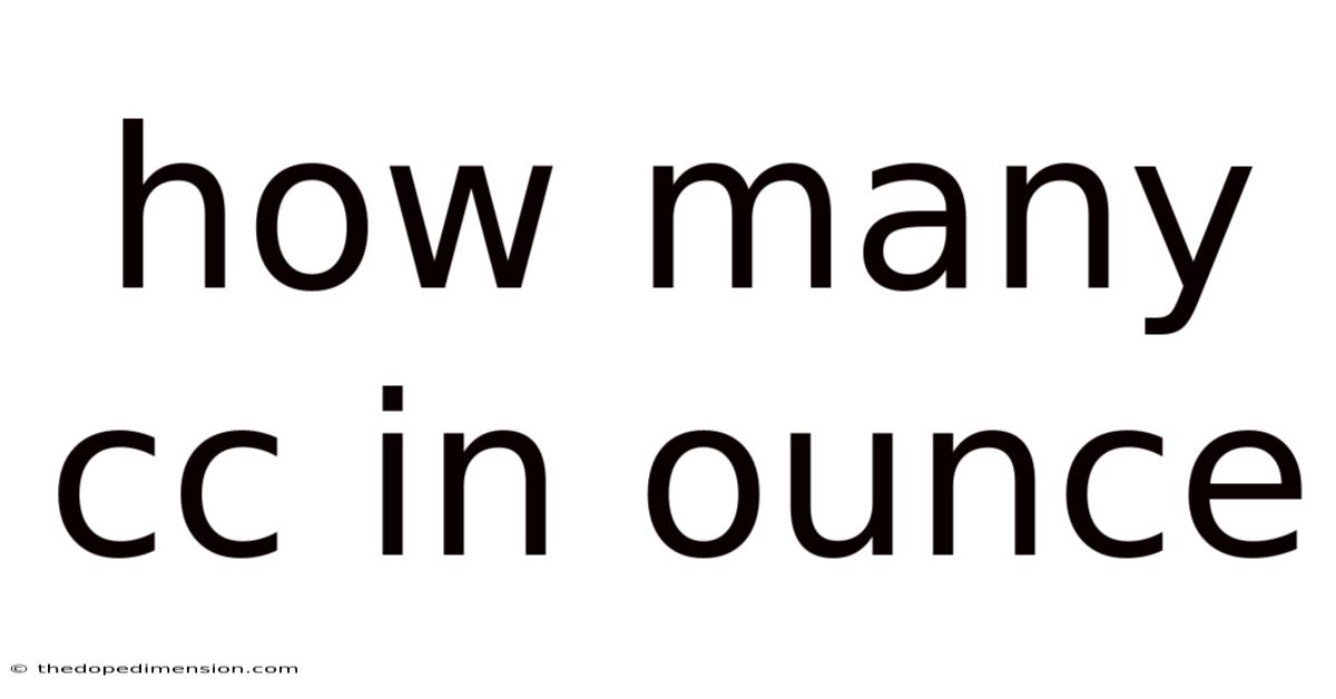 How Many Cc In Ounce