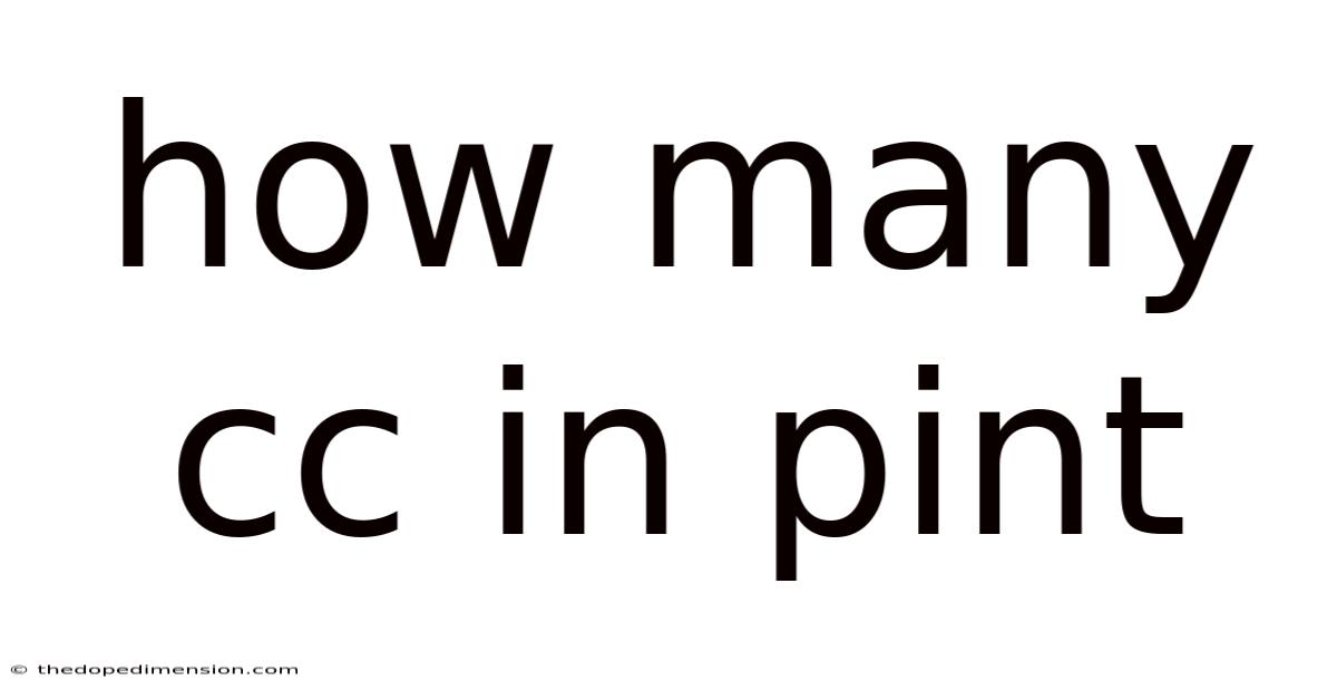 How Many Cc In Pint