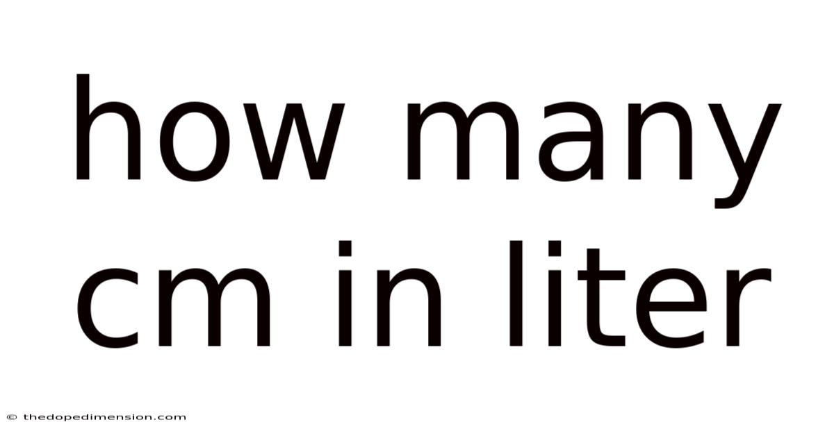 How Many Cm In Liter