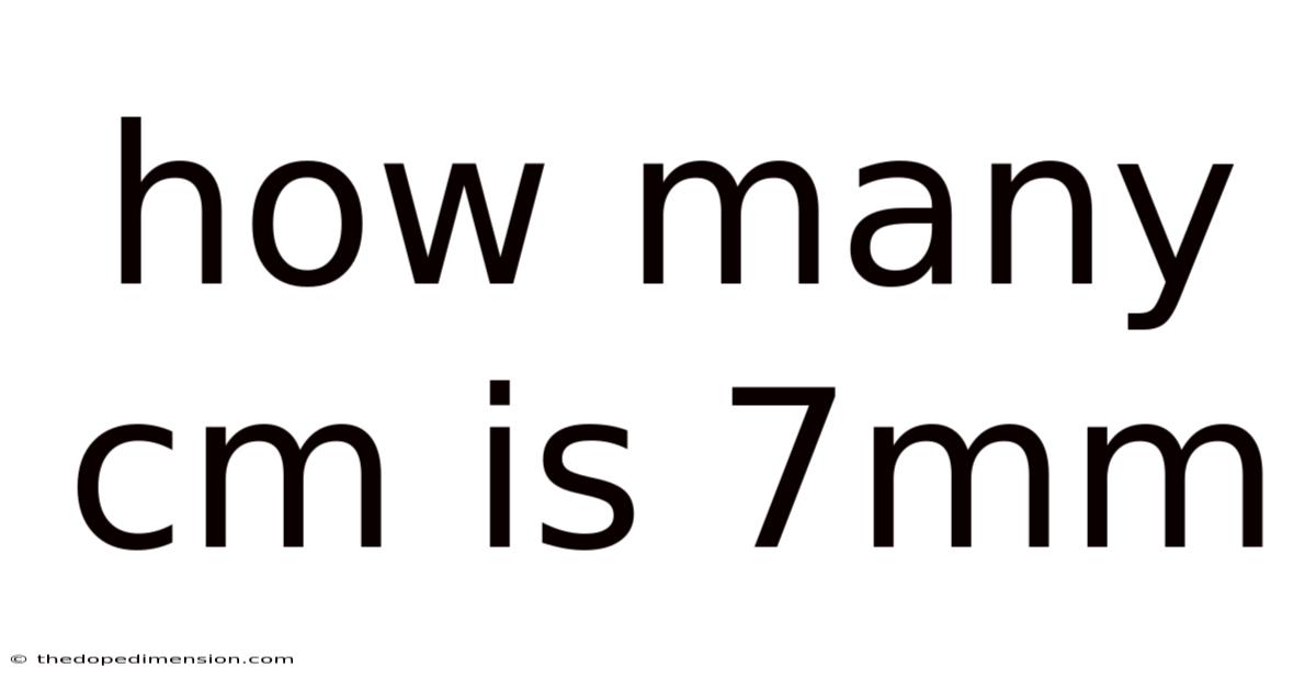 How Many Cm Is 7mm