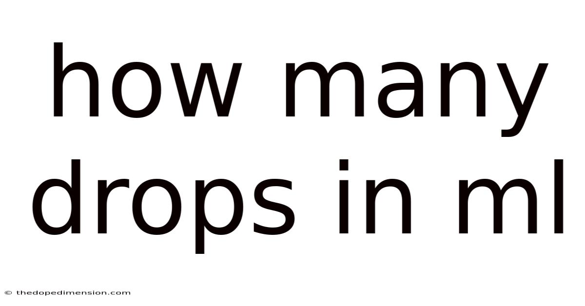 How Many Drops In Ml