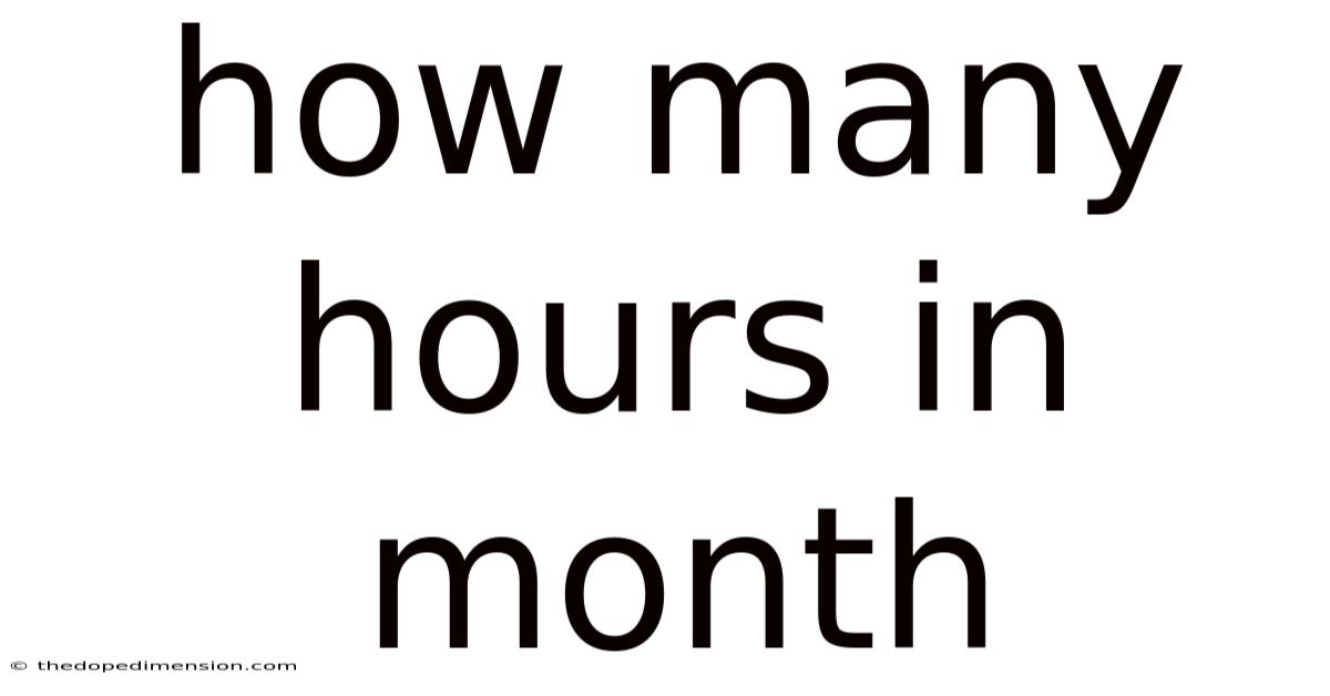 How Many Hours In Month