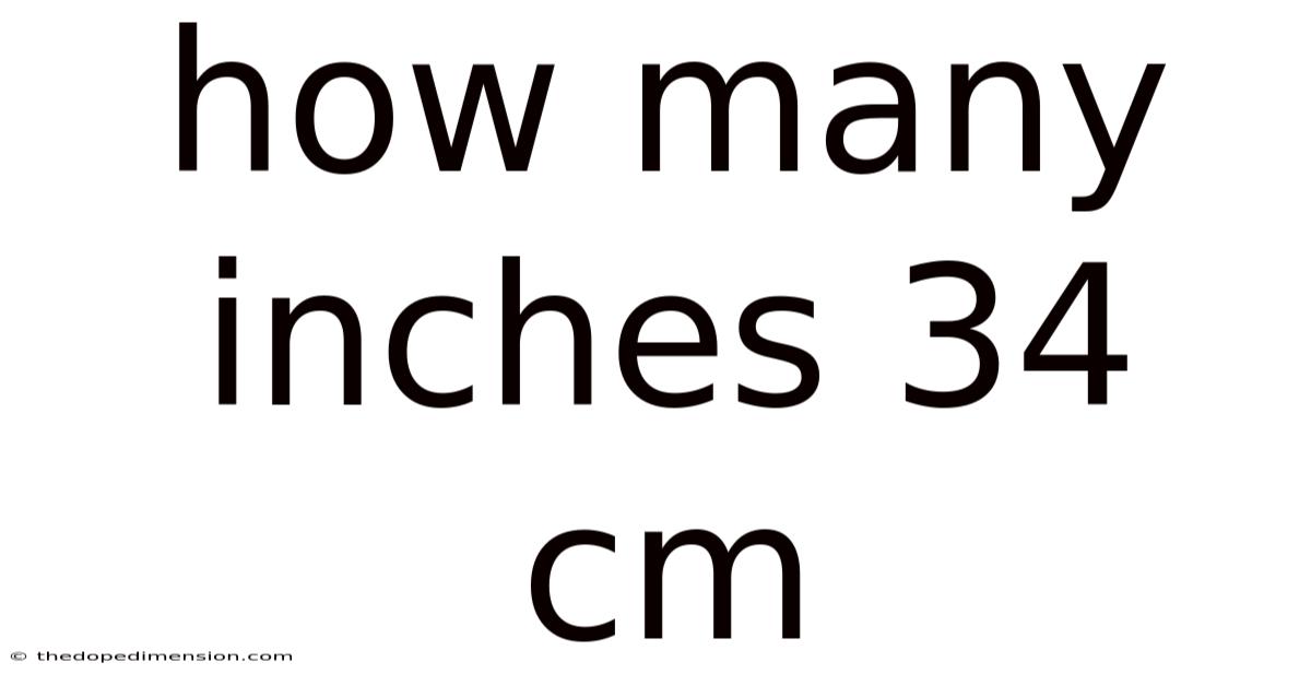 How Many Inches 34 Cm