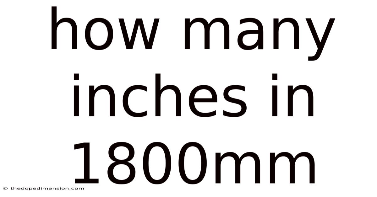 How Many Inches In 1800mm