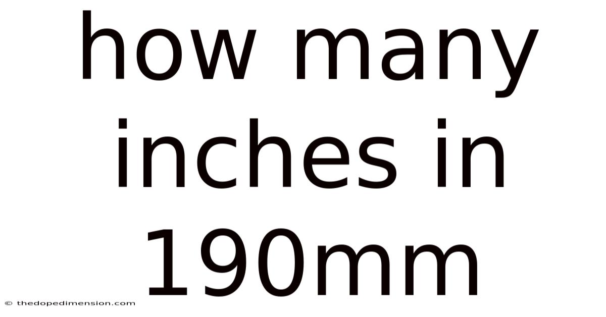 How Many Inches In 190mm