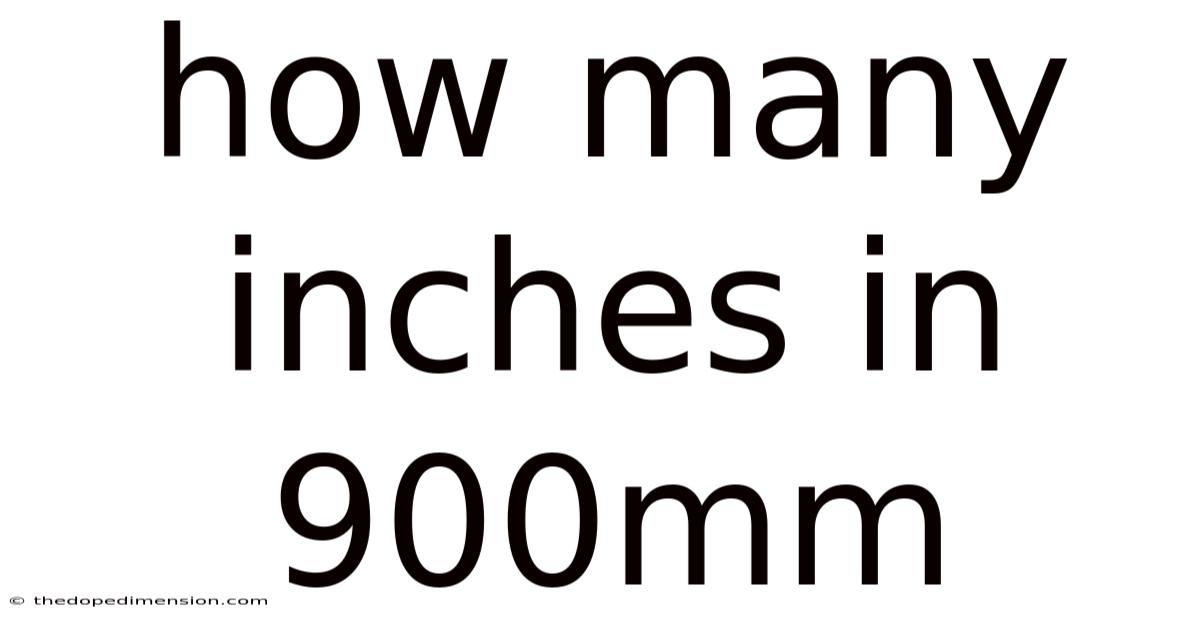How Many Inches In 900mm