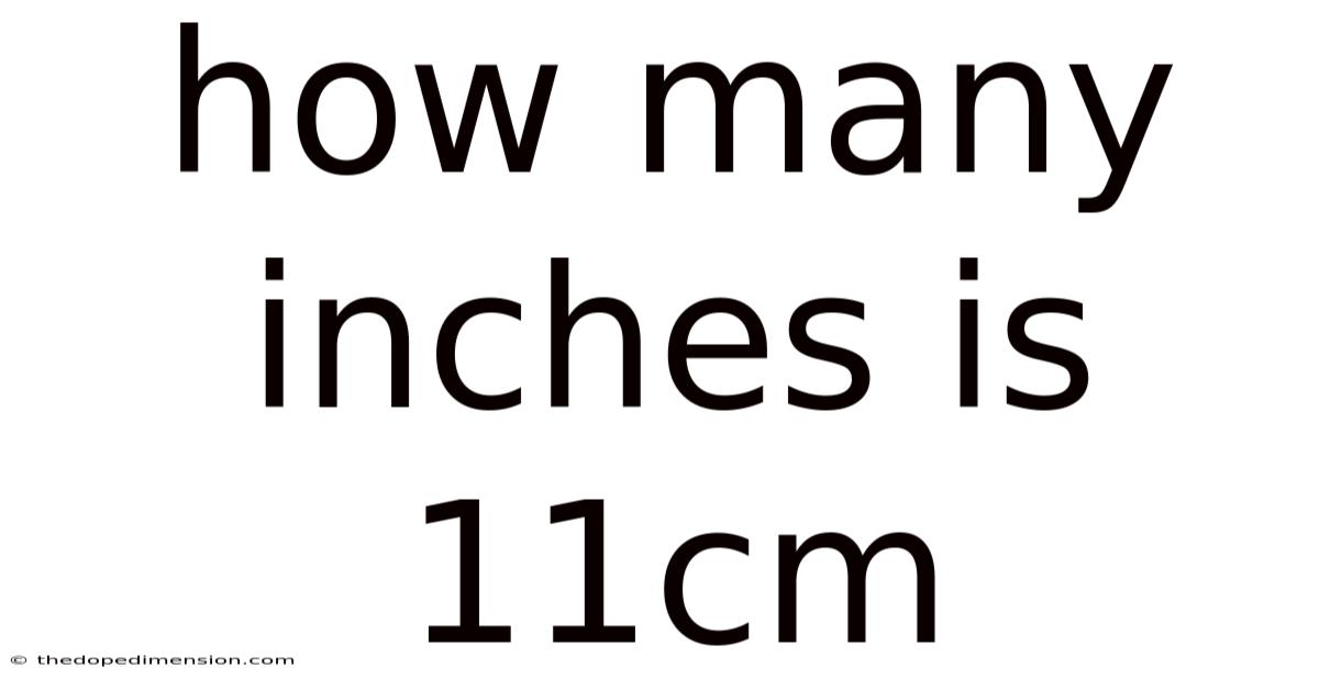 How Many Inches Is 11cm
