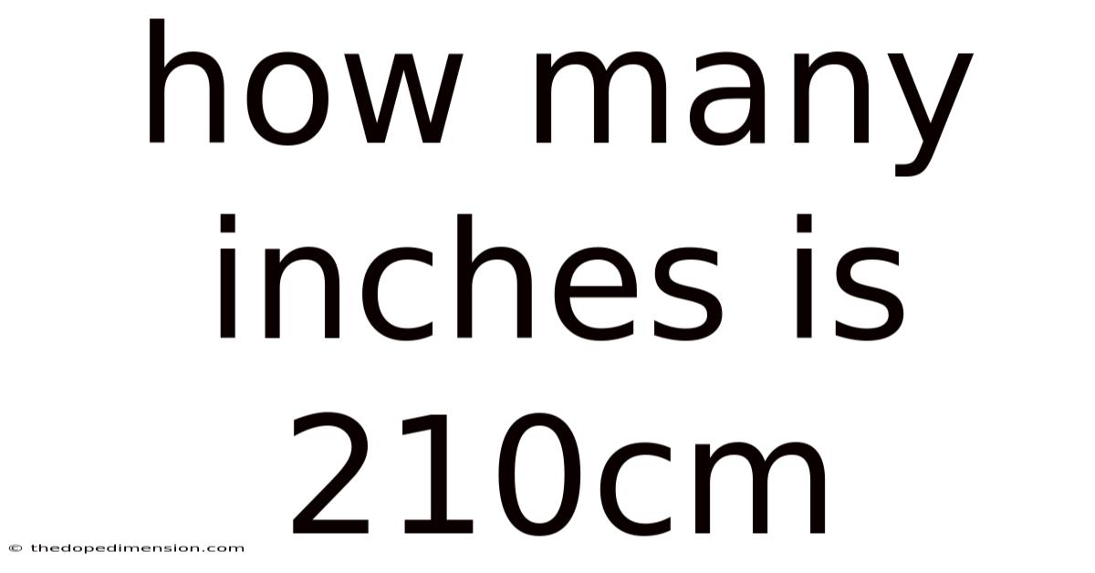 How Many Inches Is 210cm