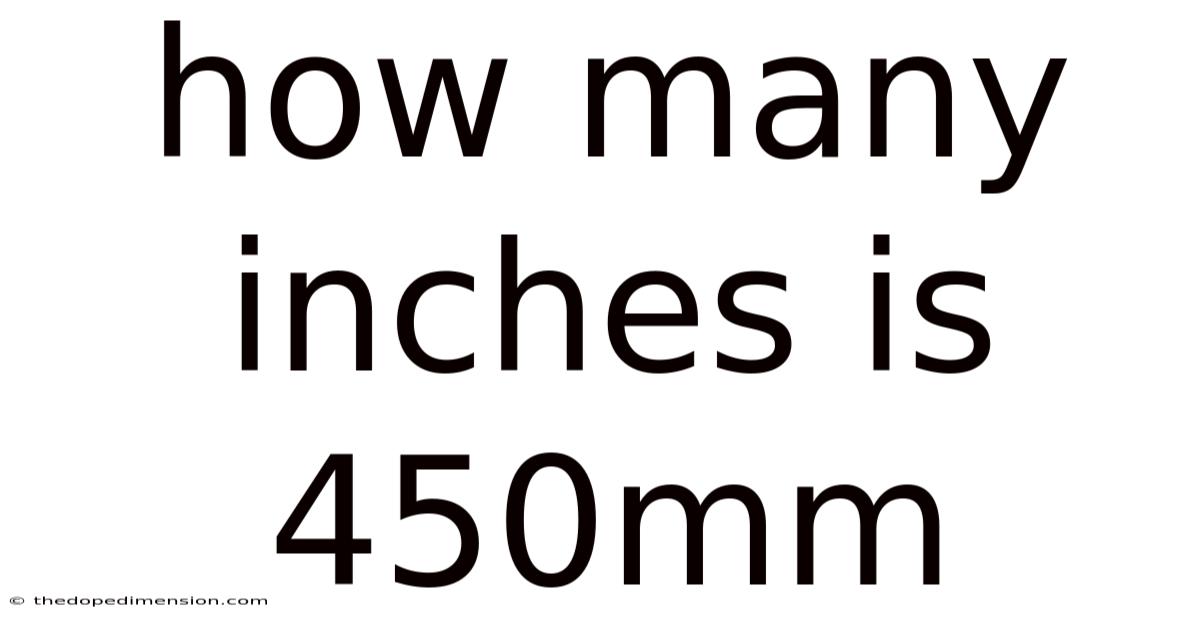 How Many Inches Is 450mm
