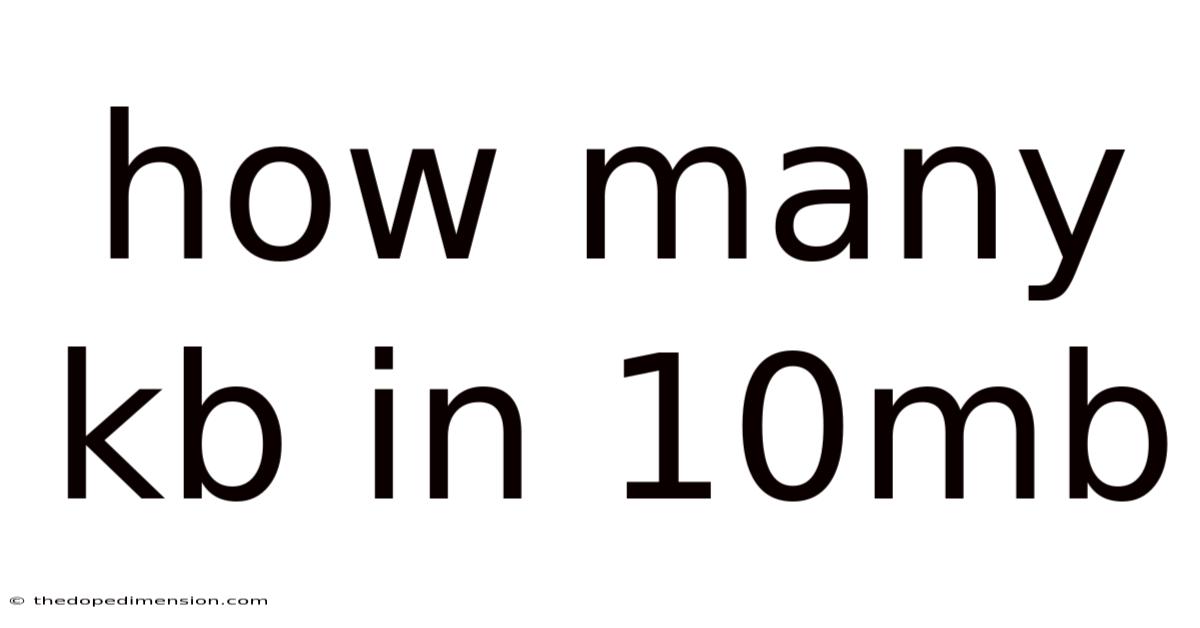 How Many Kb In 10mb